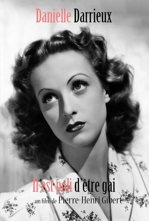 Постер: Danielle Darrieux: Il est poli d'être gai!
