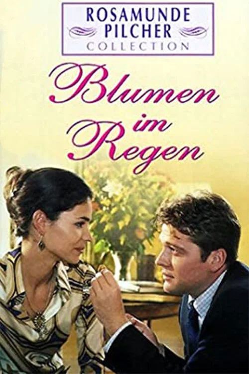 Постер: Rosamunde Pilcher: Blumen im Regen