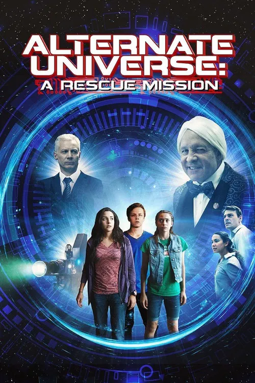 Постер: Alternate Universe: A Rescue Mission