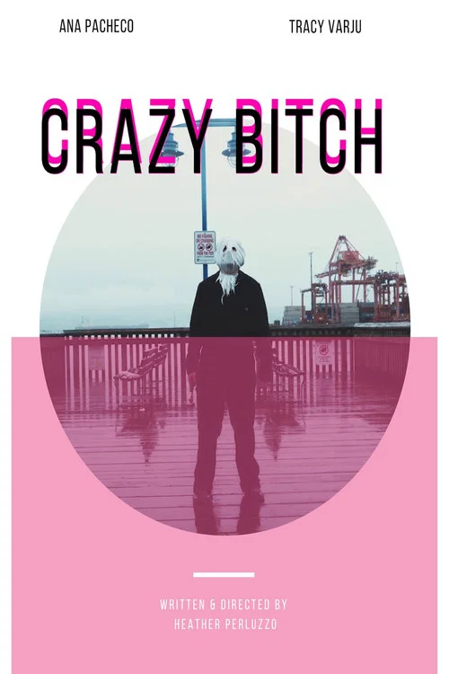 Постер: Crazy Bitch