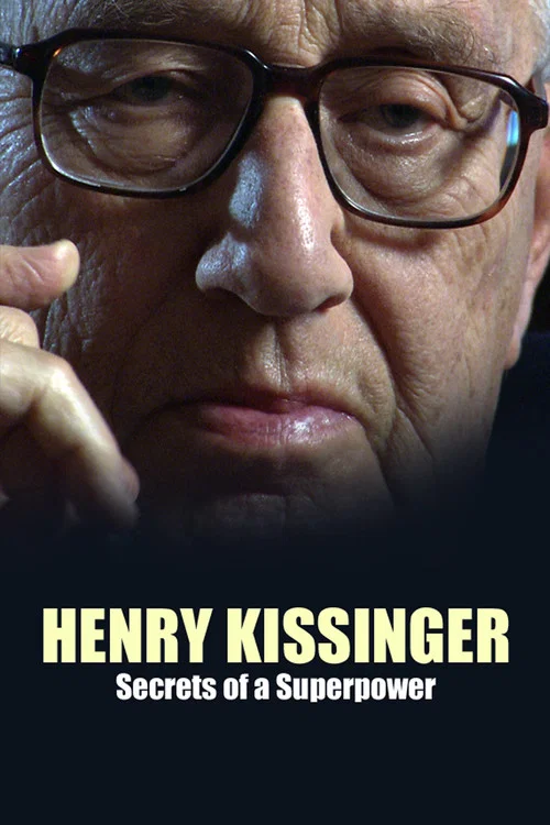 Постер: Henry Kissinger - Geheimnisse einer Supermacht
