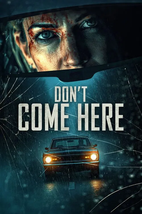 Постер: Don't Come Here