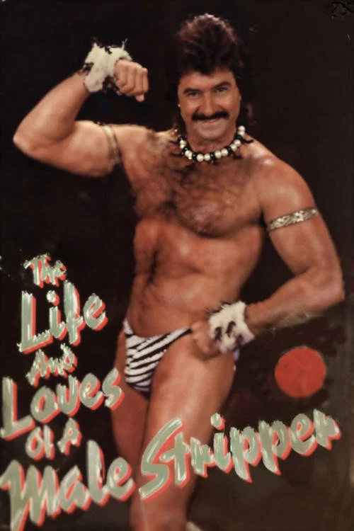 Постер: The Life and Loves of a Male Stripper