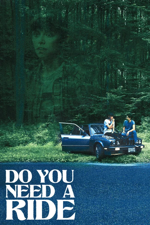 Постер: Do You Need A Ride