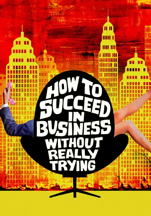 Постер: How to Succeed in Business Without Really Trying