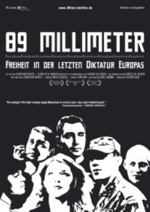 Постер: 89 mm - Freiheit in der letzten Diktatur Europas