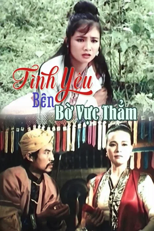 Постер: Tinh Yeu Ben Bo Vuc Tham