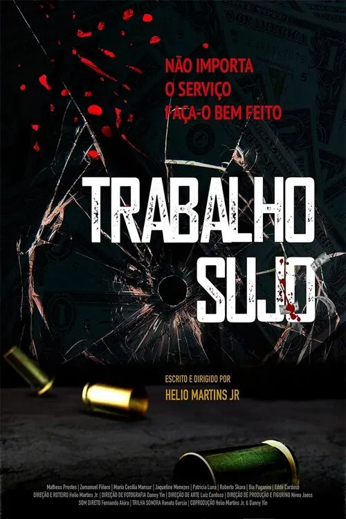 Постер: Trabalho Sujo