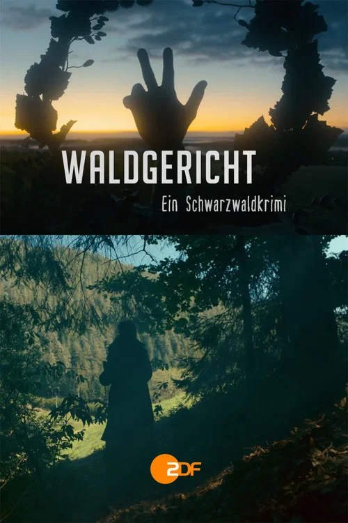 Постер: Waldgericht - ein Schwarzwaldkrimi