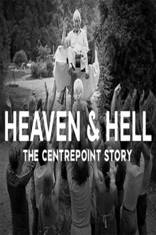 Постер: Heaven and Hell - The Centrepoint Story