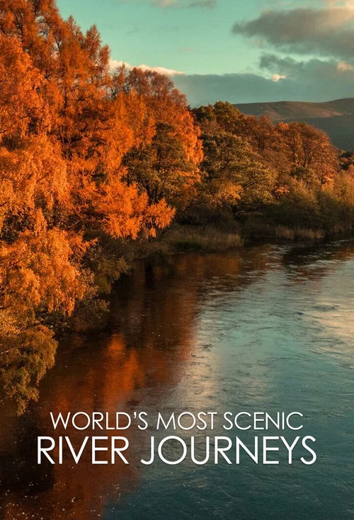 Постер: World's Most Scenic River Journeys
