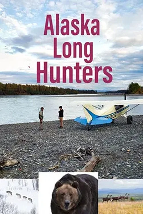 Постер: Alaska Long Hunters