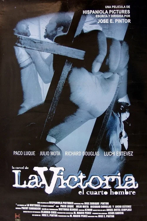 Постер: La cárcel de La Victoria: El cuarto hombre