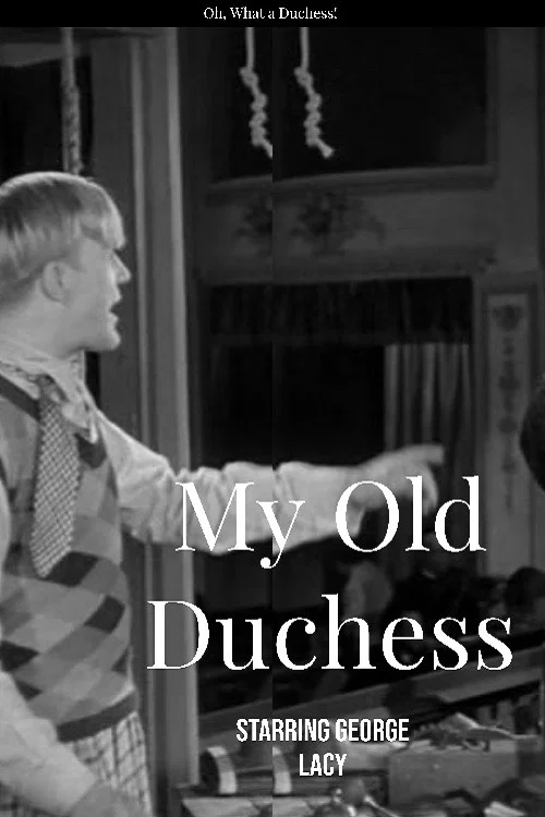 Постер: My Old Duchess