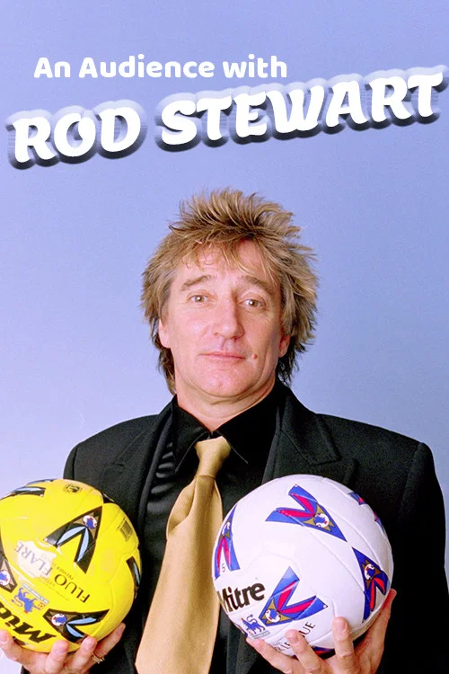 Постер: An Audience with Rod Stewart