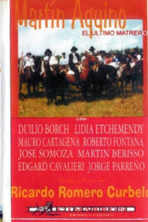 Постер: Martin Aquino, el último matrero