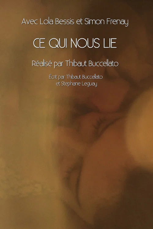 Постер: Ce qui nous lie