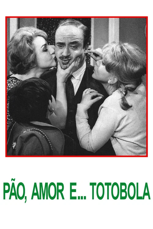 Постер: Хлеб, любовь и... Тотобола