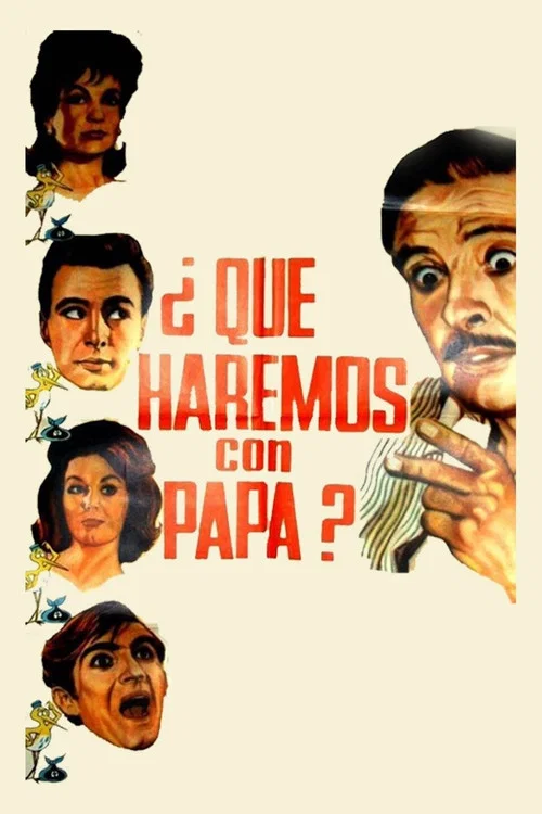 Постер: ¿Qué haremos con papá?