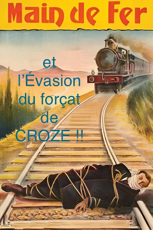 Постер: Main de fer et l'évasion du forçat de Croze