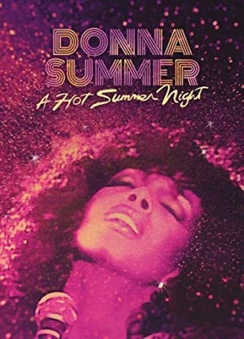 Постер: Donna Summer: A Hot Summer Night