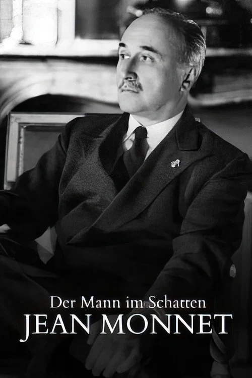 Постер: Der Mann im Schatten - Das unglaubliche Leben des Jean Monnet