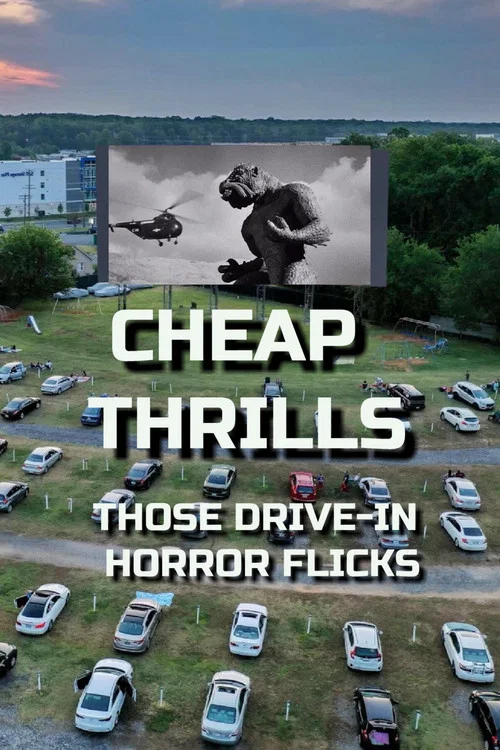 Постер: Cheap Thrills - Those Drive-in Horror Flicks