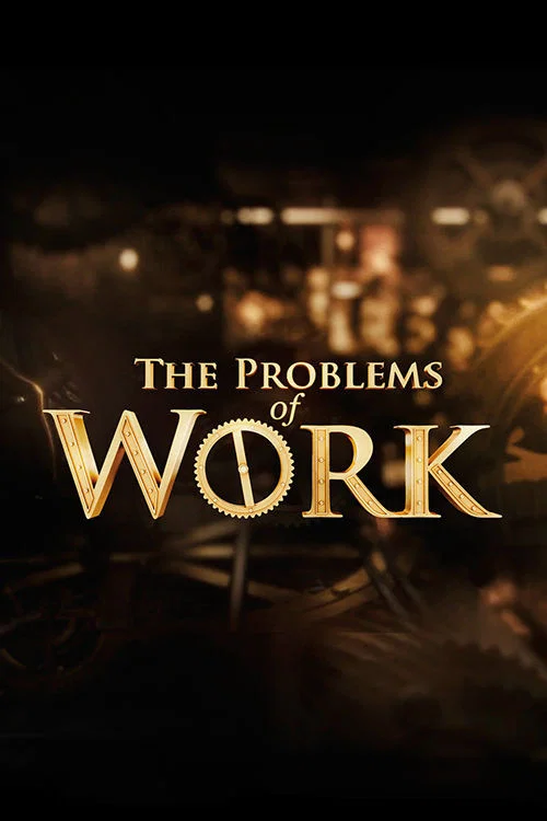 Постер: The Problems of Work