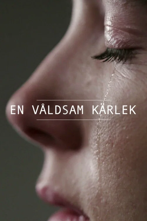 Постер: En våldsam kärlek