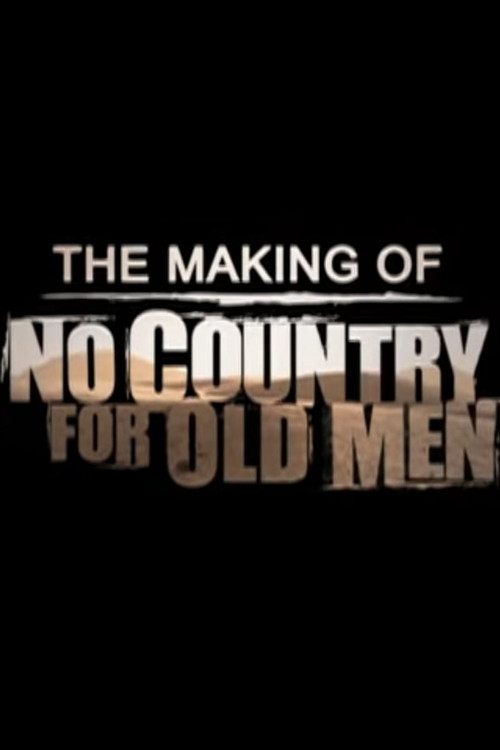 Постер: The Making of «No Country for Old Men»