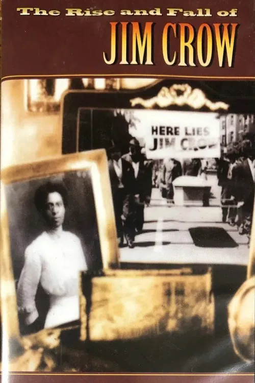 Постер: The Rise and Fall of Jim Crow
