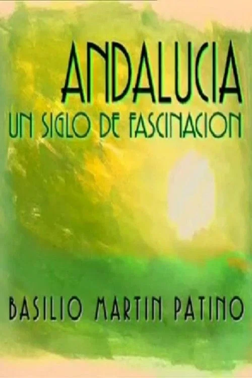 Постер: Andalucía, un siglo de fascinación