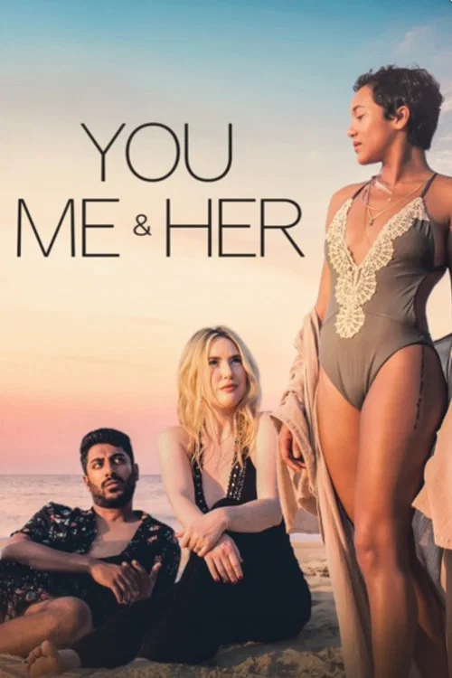 Постер: You, Me & Her