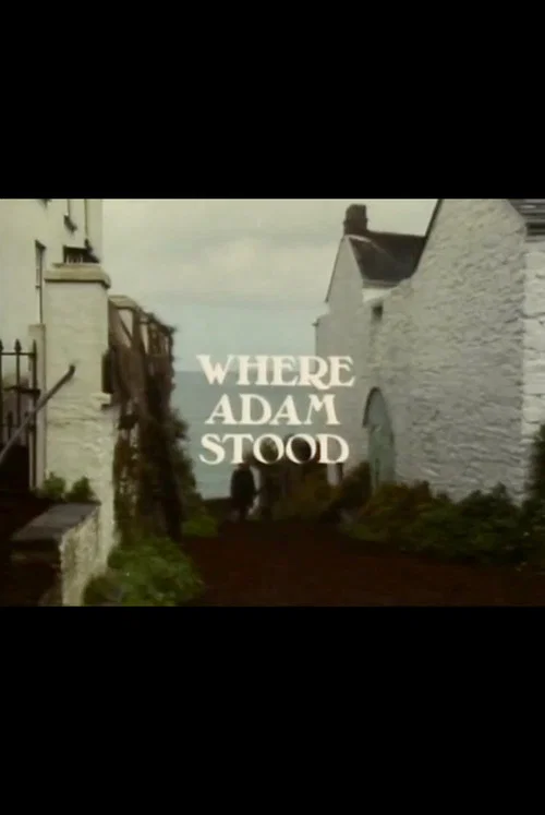 Постер: Where Adam Stood