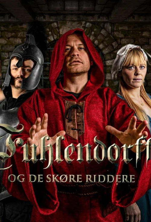 Постер: Fuhlendorff og de skøre riddere