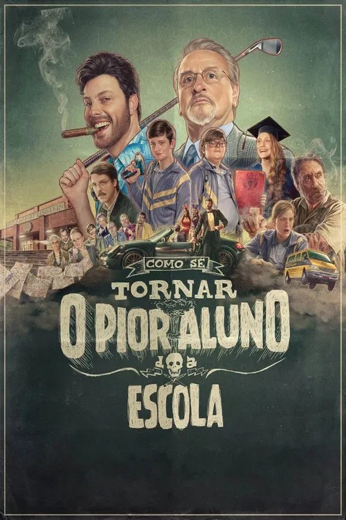 Постер: Como se Tornar o Pior Aluno da Escola