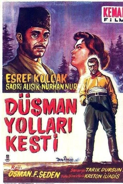 Постер: Düsman yollari kesti