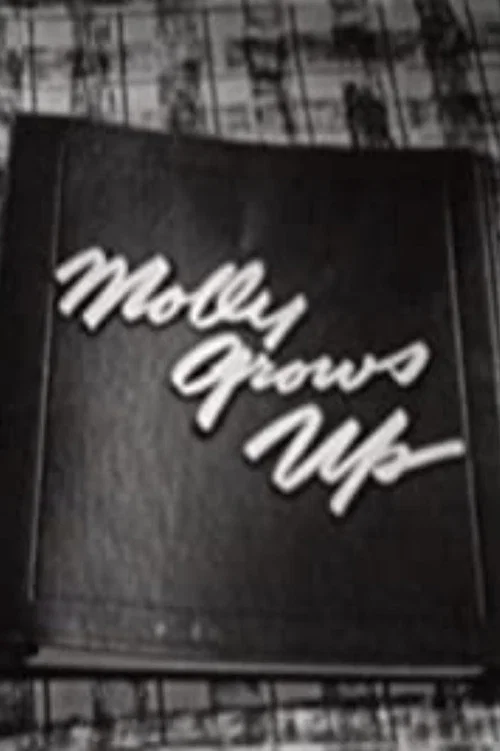Постер: Molly Grows Up