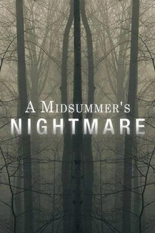 Постер: A Midsummer's Nightmare