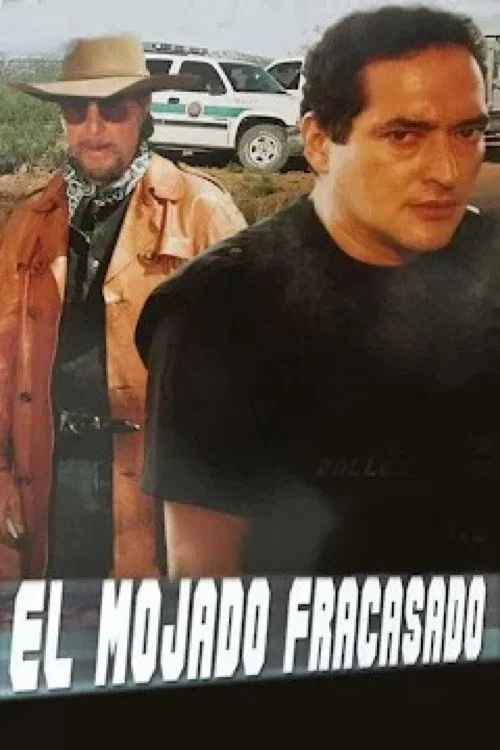 Постер: El mojado fracasado