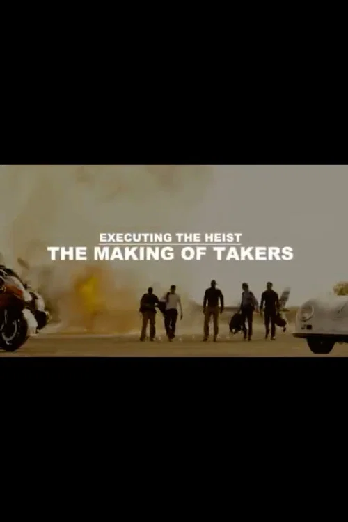 Постер: Executing the Heist: The Making of «Takers»