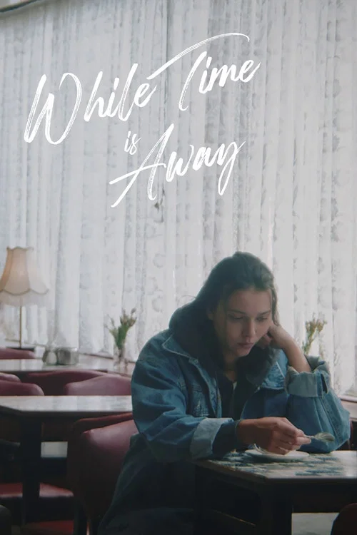 Постер: While Time Is Away