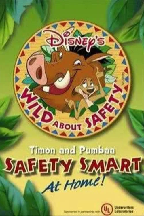 Постер: Wild About Safety: Timon and Pumbaa Safety Smart at Home!