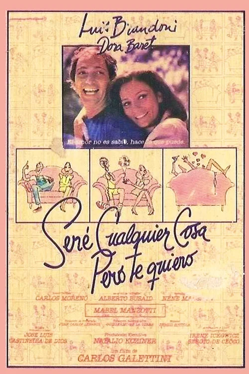 Постер: Seré cualquier cosa, pero te quiero