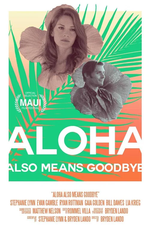 Постер: Aloha Also Means Goodbye