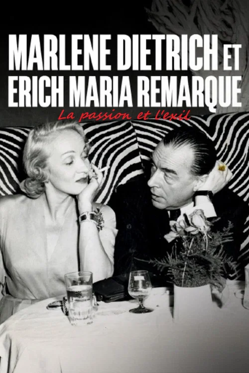 Постер: Erich Maria Remarque und Marlene Dietrich - Flucht in die Liebe