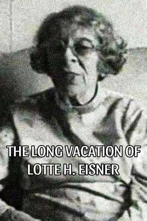 Постер: Die langen Ferien der Lotte H. Eisner
