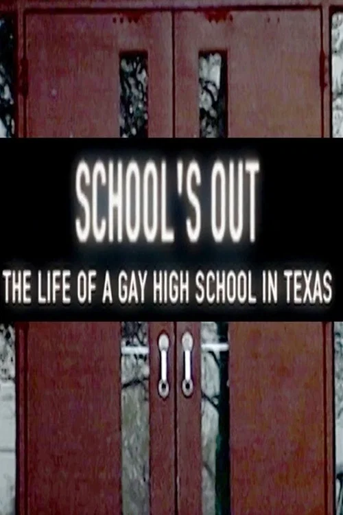 Постер: School's Out: The Life of a Gay High School in Texas