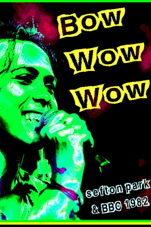 Постер: Bow Wow Wow: Live Sefton Park 07/09/82