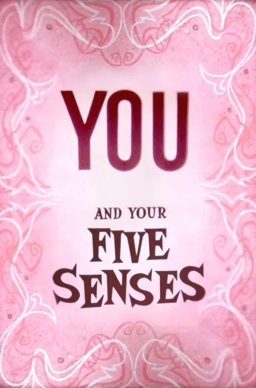 Постер: You and Your Five Senses
